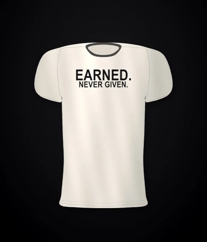KXNG SEF Earned. Never Given. — full back print, bone tee